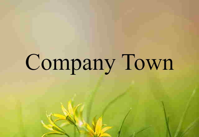 company town