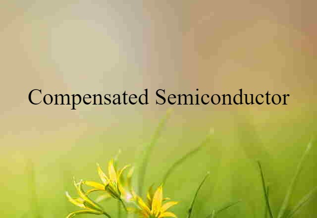 compensated semiconductor