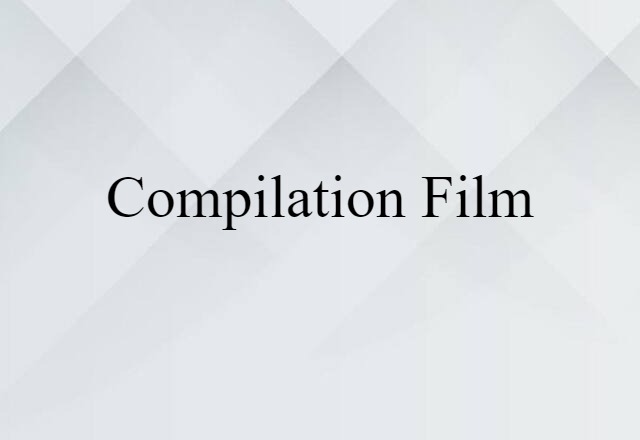 compilation film