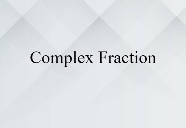 complex fraction