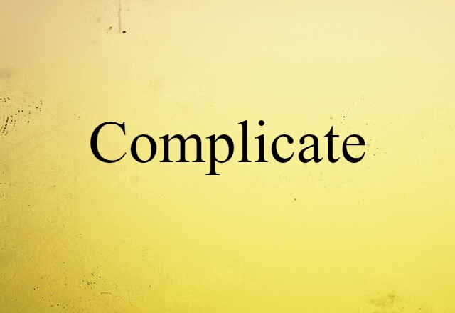 complicate