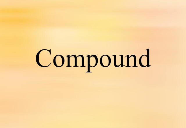 compound