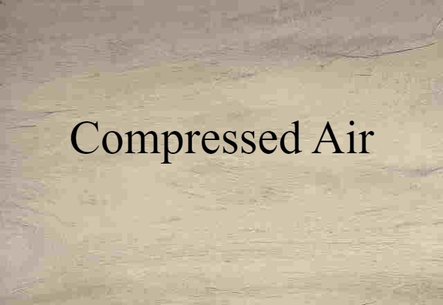 compressed air