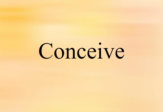 conceive