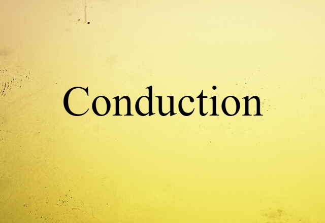 conduction