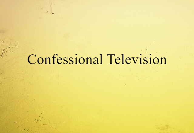 confessional television