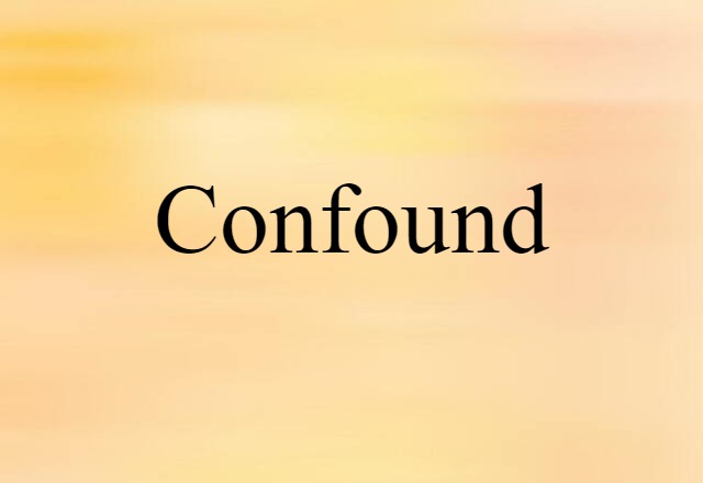 confound