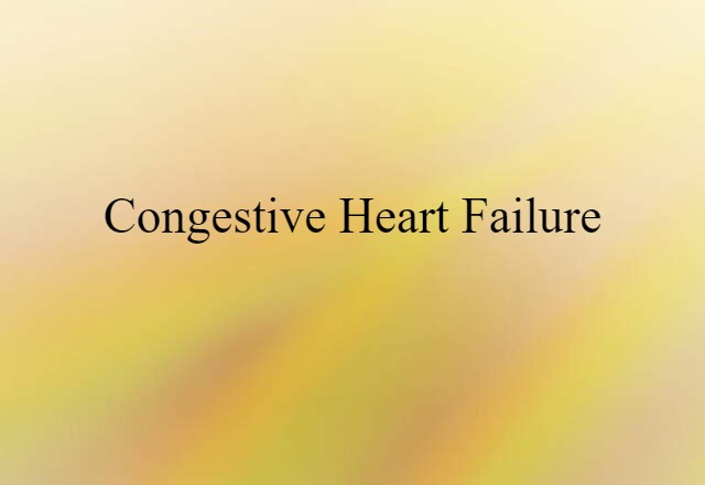 congestive heart failure