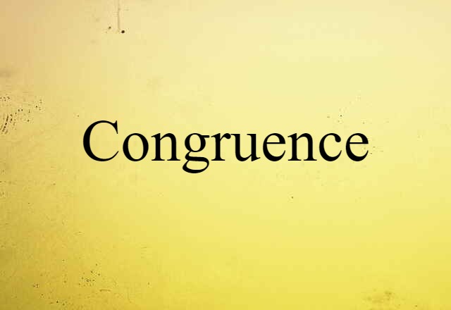 Congruence (noun) Definition, Meaning & Examples