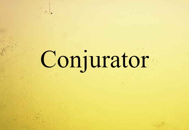 conjurator