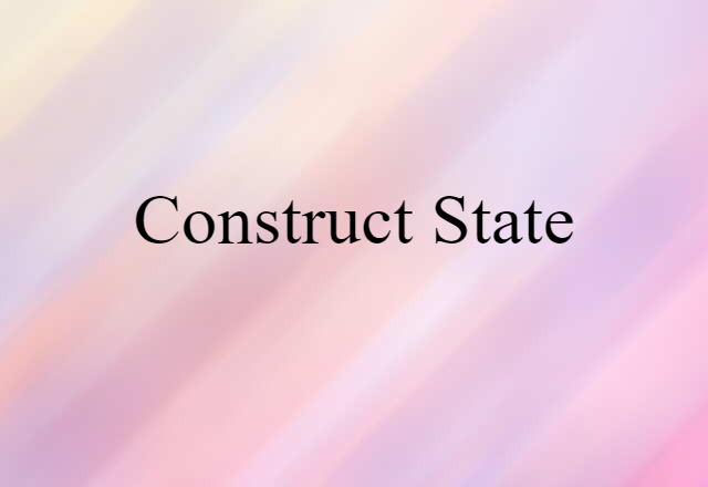 construct state