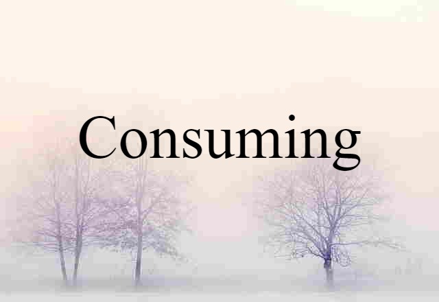 consuming