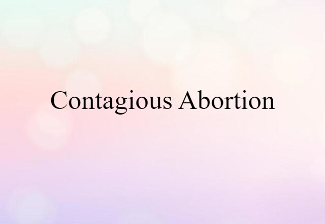 contagious abortion