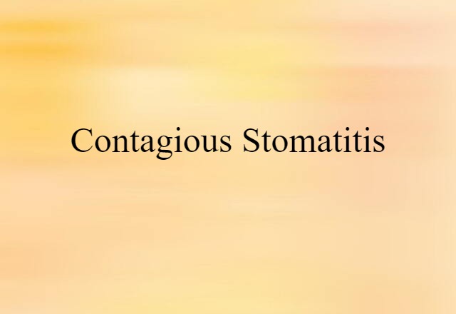 contagious stomatitis