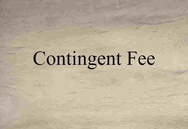 contingent fee