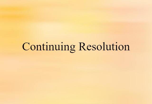 continuing resolution