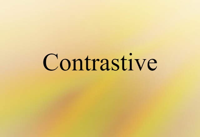 Contrastive (noun) Definition, Meaning & Examples