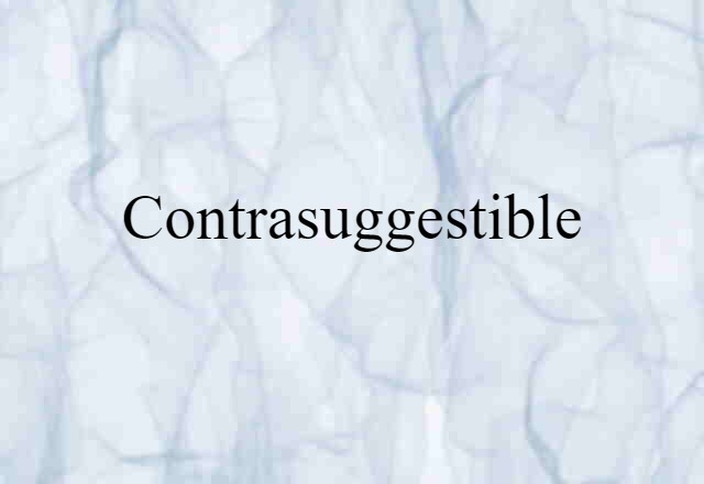 contrasuggestible