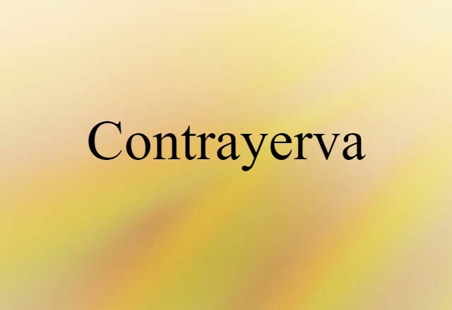 Contrayerva (noun) Definition, Meaning & Examples