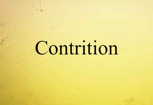 Contrition (noun) Definition, Meaning & Examples