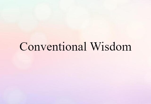 conventional wisdom