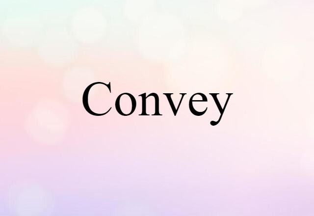 convey