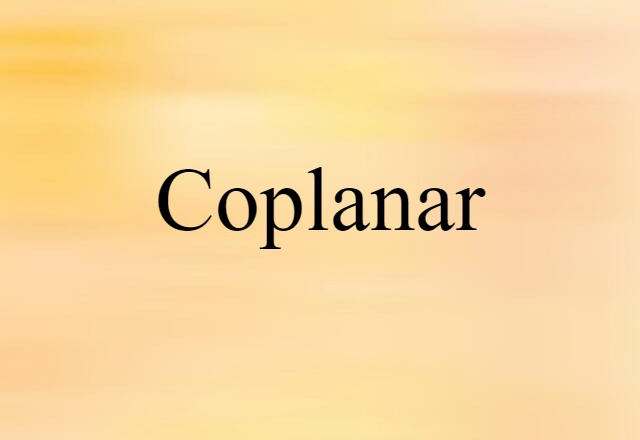 coplanar