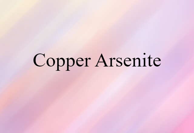 copper arsenite