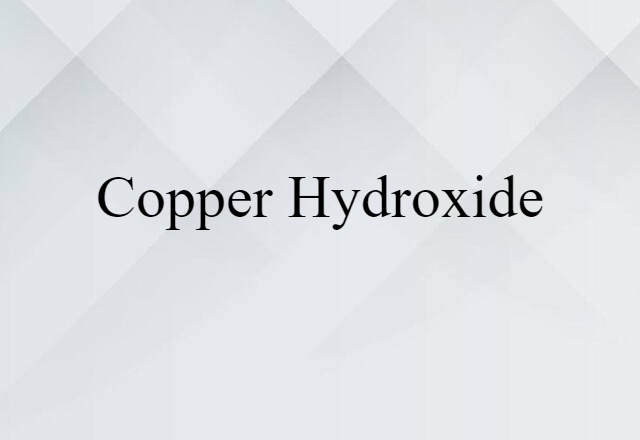 copper hydroxide