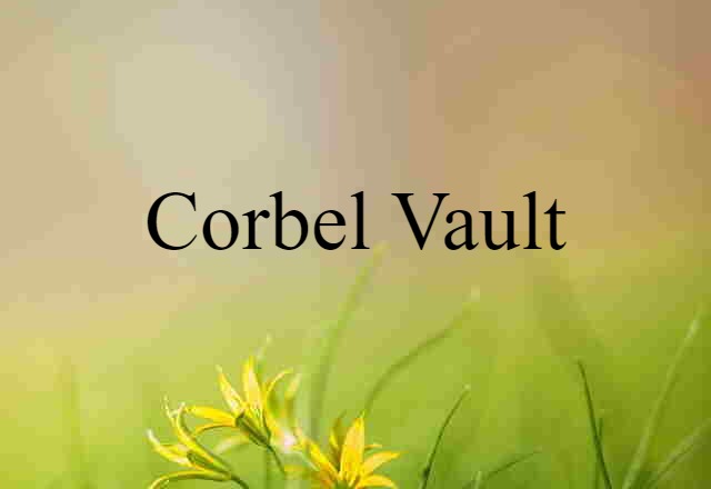 corbel vault