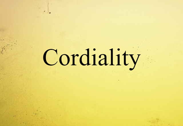 cordiality