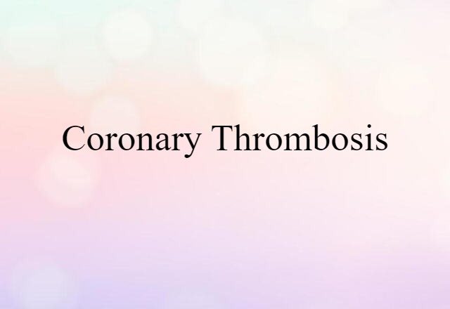 coronary thrombosis