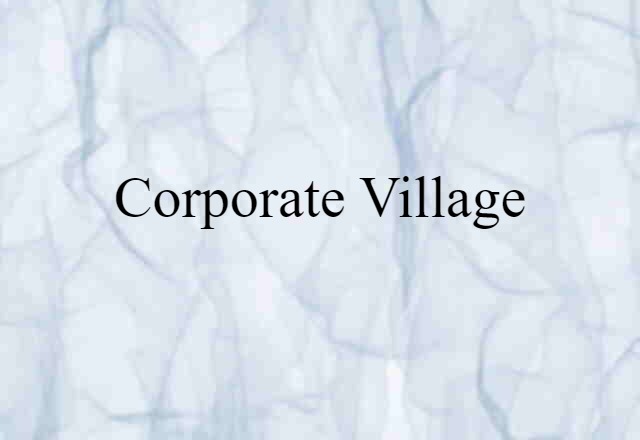 corporate village