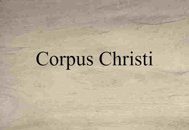 Corpus Christi