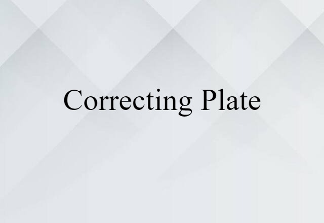 correcting plate