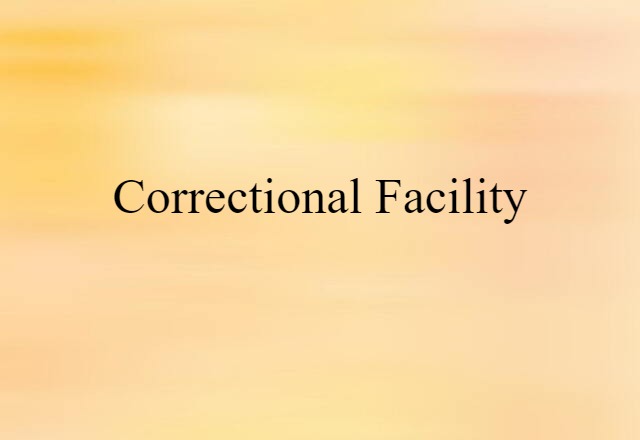 correctional facility