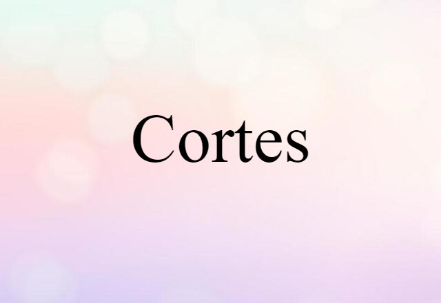 Cortes