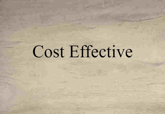 Cost-effective (noun) Definition, Meaning & Examples