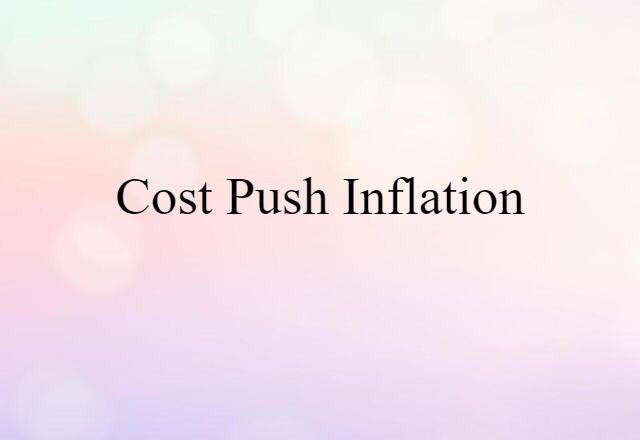 cost-push inflation