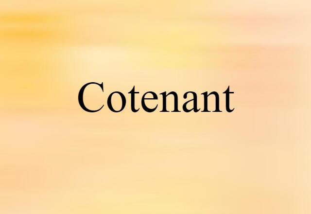 Cotenant (noun) Definition, Meaning & Examples