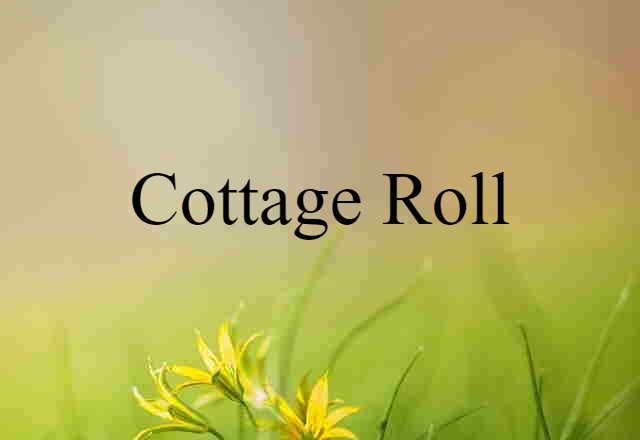 cottage roll