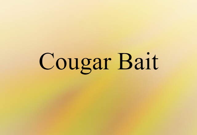 cougar bait