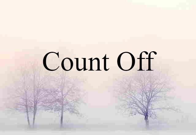 count off