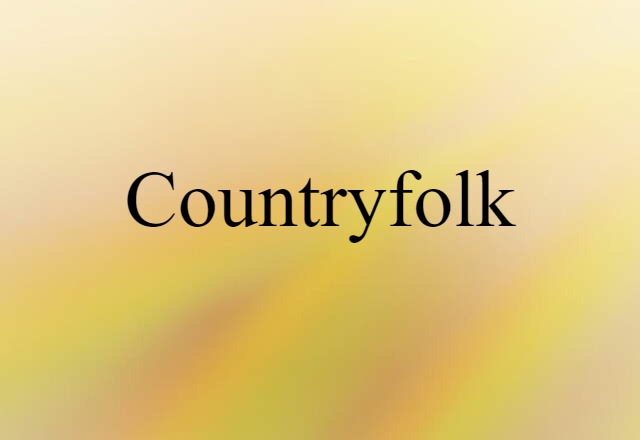 countryfolk