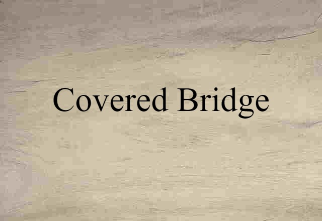 covered bridge