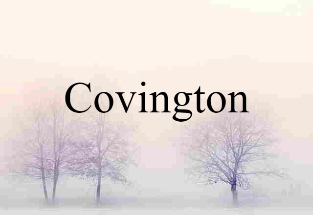 Covington (noun) Definition, Meaning & Examples