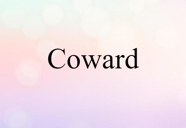 coward