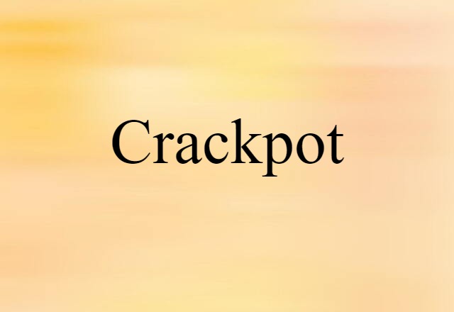 crackpot