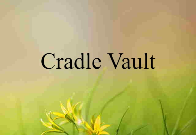 cradle vault