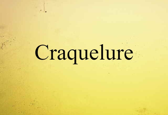 craquelure